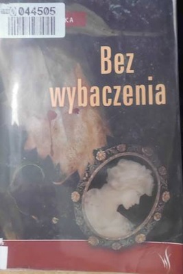 Bez wybaczenia - Ewa Ostrowska