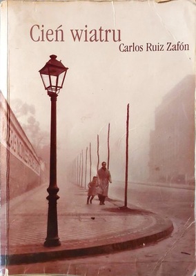 Cień wiatru Carlos Ruiz Zafón