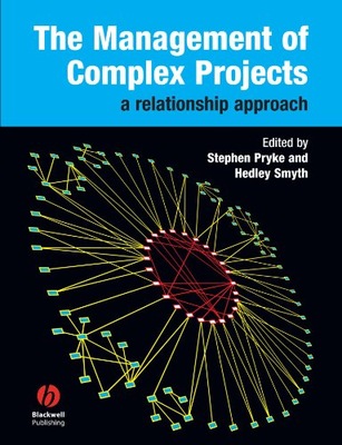 The Management of Complex Projects: A