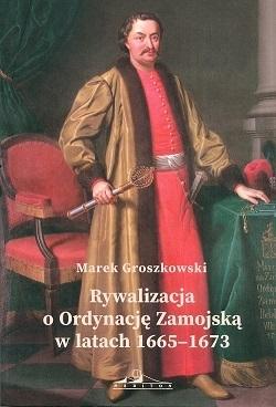 Rywalizacja o Ordynację Zamojską w