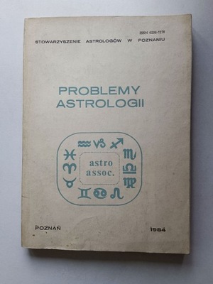 PROBLEMY ASTROLOGII, POZNAŃ 1984 R 2169 A