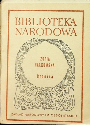 Zofia Nałkowska - Granica