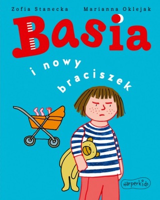 Basia i nowy braciszek - Zofia Stanecka