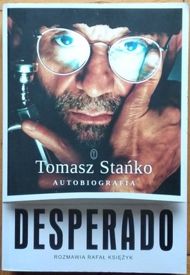 Tomasz Stańko Desperado. Autobiografia