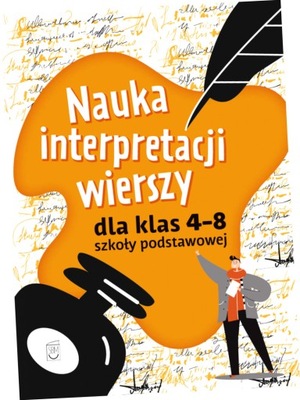 Nauka interpretacji wierszy dla klas 4-8 szkoły podstawowej