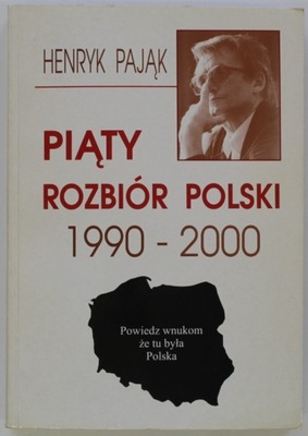 PIĄTY ROZBIÓR POLSKI 1990-2000 Pająk