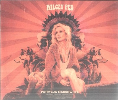Patrycja Markowska Wilczy pęd (autograf) CD