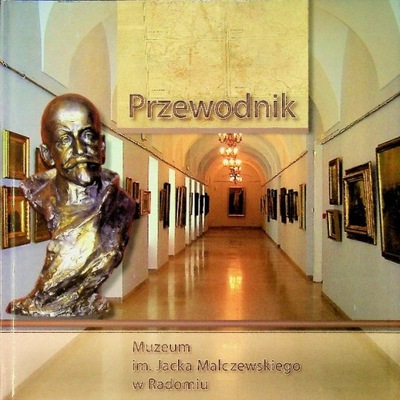 Przewodnik Muzeum Im Jacka Malczewskiego W