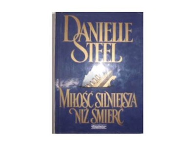 Miłość silniejsza niż śmierć - D. Steel