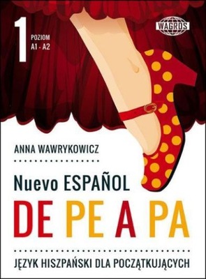 Nuevo espanol de pe a pa 1 Język hiszpański A1