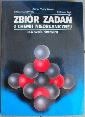 Zbiór zadań z chemii nieorganicznej Matysikowa