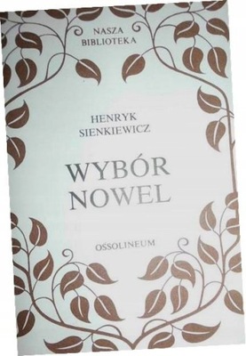 Wybór nowel Henryk Sienkiewicz