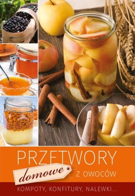 Przetwory domowe z owoców