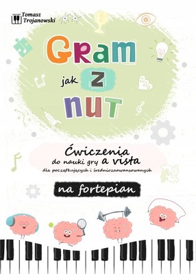 Gram jak z nut Trojanowski