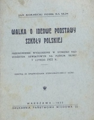 O IDEOWE PODSTAWY SZKOŁY POLSKIEJ 1933 Kornecki