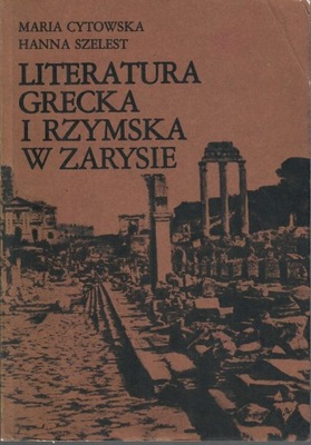 Cytowska Szelest - LITERATURA GRECKA I RZYMSKA...