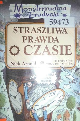 Straszliwa prawda o czasie - Nick Arnold