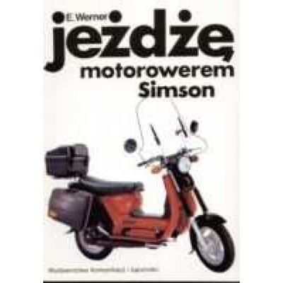 Jeżdżę motorowerem Simson Erhard Werner