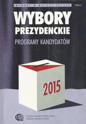 Wybory prezydenckie 2015. Programy kandydatów