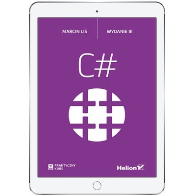 C#. Praktyczny kurs