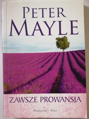 ZAWSZE PROWANSJA - PETER MAYLE