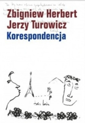 Korespondencja Zbigniew Herbert Jerzy Turowicz