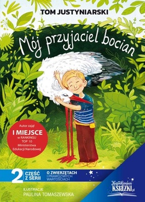 Mój przyjaciel bocian - Tom Justyniarski