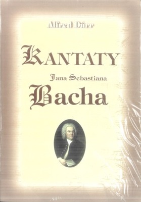 Kantaty Jan Sebastian Bach Alfred Durr