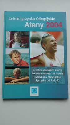 Letnie Igrzyska Olimpijskie Ateny 2004 Praca zbiorowa