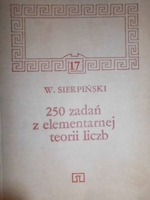 250 zadań z elementarnej teorii liczb - Sierpiński