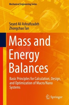 Mass and Energy Balances - Seyed Ali Ashrafizadeh