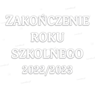 Dekoracje szkolne - Zakończenie roku 2022/2023