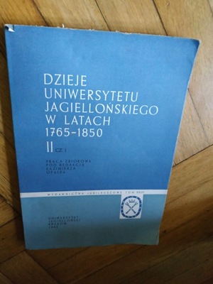 Dzieje Uniwersytetu Jagiellońskiego 1765-1850