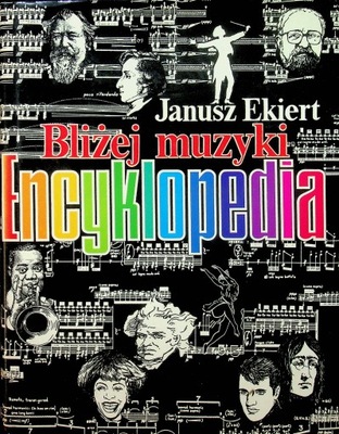 Bliżej muzyki Encyklopedia