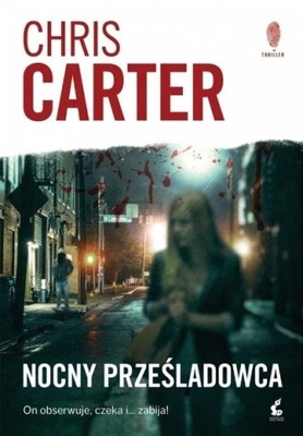 Chris Carter - Nocny prześladowca