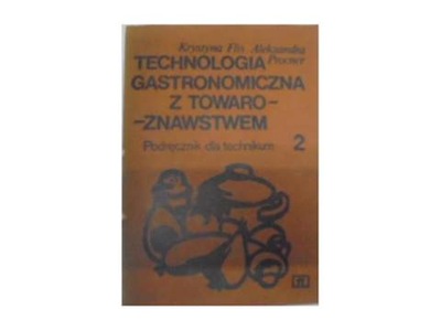 Technologia Gastronomiczna Z Towaroznawstwem 2 -