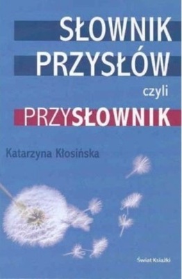 Słownik przysłów czyli przysłownik