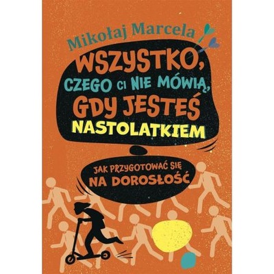 Wszystko czego ci nie mówią gdy jesteś Marcela