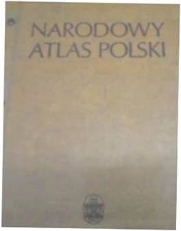 Narodowy Atlas Polski - praca zbiorowa
