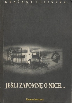 Lipińska Jeśli zapomnę o nich ... [spis] AK Łagry