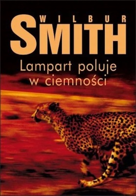 LAMPART POLUJE W CIEMNOŚCI Wilbur Smith