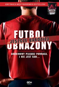 Futbol jeszcze bardziej obnażony