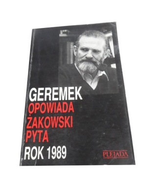 Geremek opowiada Żakowski pyta AUTOGRAF