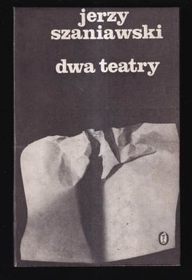 DWA TEATRY - Jerzy Szaniawski