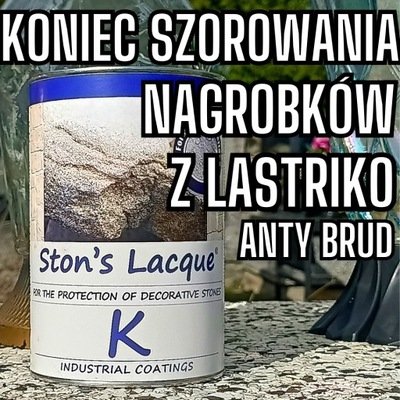 IMPREGNAT DO NAGROBKÓW Z LASTRIKO 1 LITR - KONIEC SZOROWANIA ! ANTY MECH !