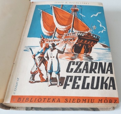 CZARNA FELUKA Rychliński okł. Roman Szałas 1948
