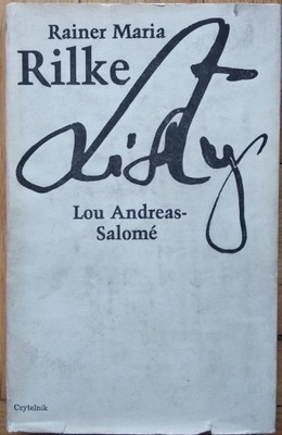 Rainer Maria Rilke, Lou Andreas Salome Listy