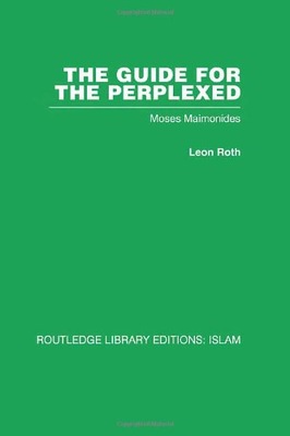 The Guide for the Perplexed: Moses Maimonides