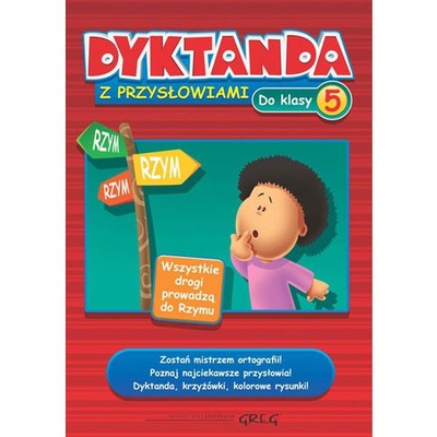 Dyktanda dl klasy 5. Dyktanda z przysłowiami