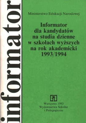 INFORMATOR DLA KANDYDATÓW NA STUDIA DZIENNE W SZKOŁACH WYŻSZYCH NA ROK...